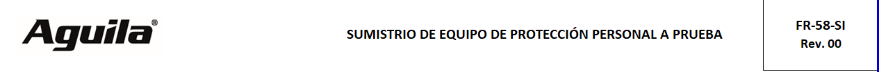 FR-58-SI SUMISTRIO DE EQUIPO DE PROTECCIÓN PERSONAL A PRUEBA 