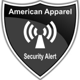 American Apparel.                      Asset Protection              Security Alert