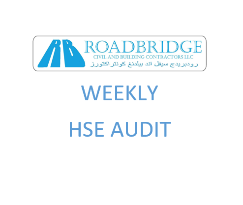 ROADBRIDGE LCC (QATAR) - WEEKLY SAFETY INSPECTION 