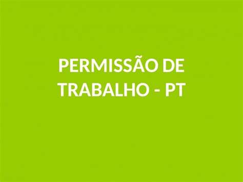 AUDITORIA DE PERMISSÃO DE TRABALHO (PT)