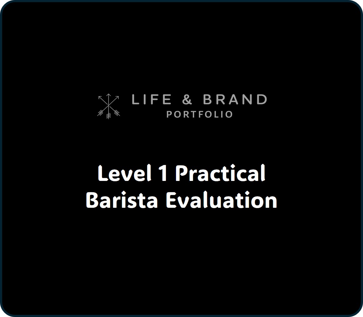 Level 1 Practical Barista Evaluation