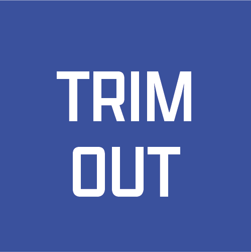 Trim-Out
